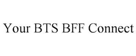 YOUR BTS BFF CONNECT