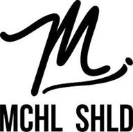 MCHL SHLD