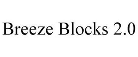 BREEZE BLOCKS 2.0