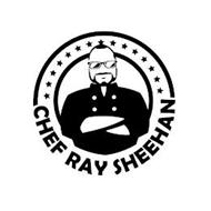 CHEF RAY SHEEHAN