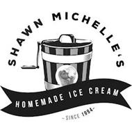 SHAWN MICHELLE'S HOMEMADE I...
