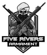 FIVE RIVERS ARMAMENT