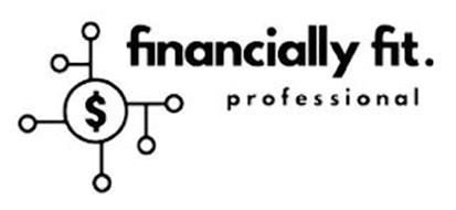 FINANCIALLY FIT. PROFESSIONAL