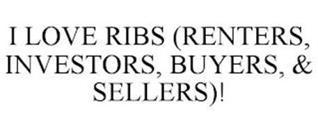 I LOVE RIBS (RENTERS, INVES...
