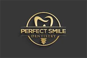 PERFECT SMILE DENTISTRY
