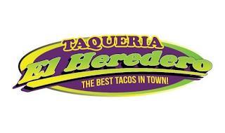 TAQUERIA, EL HEREDERO, THE ...