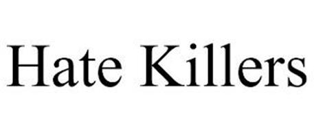 HATE KILLERS