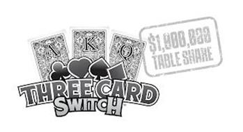 THREE CARD SWITCH $1,000,00...