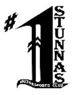 # 1 STUNNAS MOTORSPORTS CLUB Trademark of #1 STUNNAS MOTORSPORTS CLUB ...