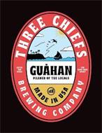 THREE CHIEFS GUÅHAN PILSNER OF THE LOCALS MADE IN USA BREWING COMPANY CATCH THE VIBES THE HAFA ADAI SPIRIT