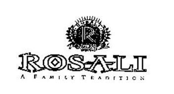 ROSALI A FAMILY TRADITION R ROSALI SELECT