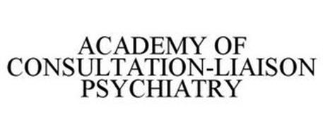 ACADEMY OF CONSULTATION-LIAISON PSYCHIATRY