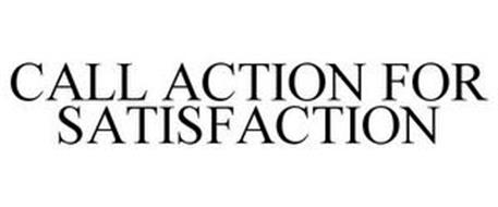 CALL ACTION FOR SATISFACTION