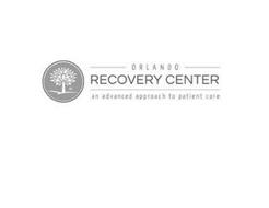 ORC ORLANDO RECOVERY CENTER AN ADVANCEDAPPROACH TO PATIENT CARE