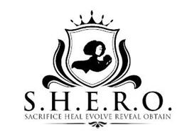 S.H.E.R.O. SACRIFICE HEAL EVOLVE REVEAL OBTAIN