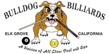 BULLDOG BILLIARDS; ELK GROVE CALIFORNIA; A DIVISION OF ALL CLEAR POOL AND SPA Trademark of All