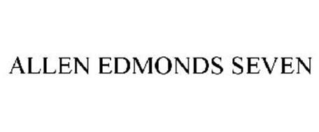 ALLEN EDMONDS SEVEN Trademark of ALLEN EDMONDS CORPORATION Serial ...