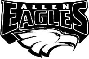 ALLEN EAGLES Trademark of Allen Independent School District Serial Number: 77625835