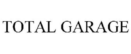 TOTAL GARAGE Trademark of ALLTRADE TOOLS LLC Serial Number: 78723610 ...