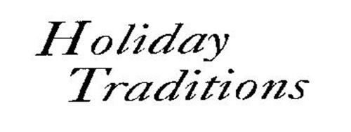 HOLIDAY TRADITIONS