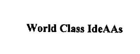WORLD CLASS IDEAAS
