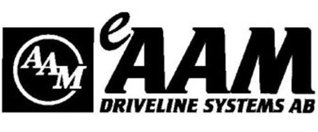 AAM EAAM DRIVELINE SYSTEMS AB Trademark of American Axle ...