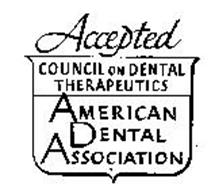 ACCEPTED COUNCIL ON DENTAL THERAPEUTICS AMERICAN DENTAL ASSOCIATION