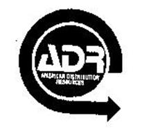 ADR AMERICAN DISTRIBUTION RESOURCES
