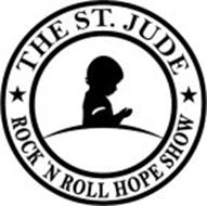 THE ST. JUDE ROCK 'N ROLL HOPE SHOW