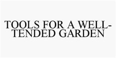 TOOLS FOR A WELL-TENDED GARDEN