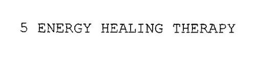 5 ENERGY HEALING THERAPY