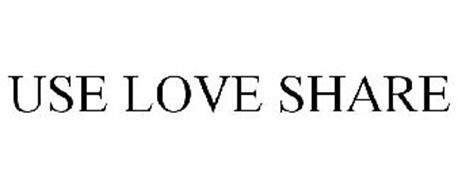 USE LOVE SHARE