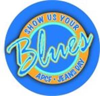 SHOW US YOUR BLUES APCF JEANS DAY