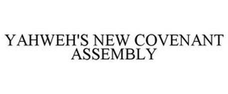 YAHWEH'S NEW COVENANT ASSEMBLY