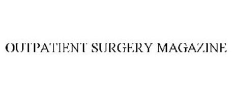 Outpatient Surgery Magazine Trademark Of Association Of