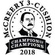 metal plejeforældre Undervisning MCCREERY 3-CUSHION CHAMPION OF CHAMPIONS 2018 Trademark of August Event,  Inc. Serial Number: 88006254 :: Trademarkia Trademarks