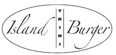 ISLAND TRINI BURGER