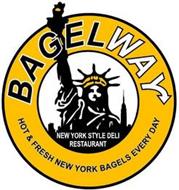BAGEL WAY NEW YORK STYLE DELI RESTAURANT HOT & FRESH NEW YORK BAGELS EVERYDAY