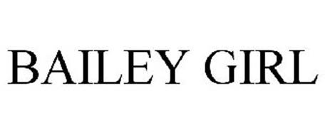 BAILEY GIRL Trademark of Bailey Blue, LLC Serial Number: 77930576 ...