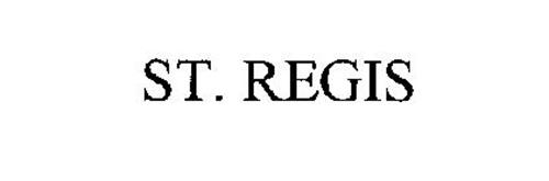 ST. REGIS Trademark of Baldwin Piano, Inc. Serial Number: 76644073 ...