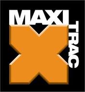 MAXI TRAC X