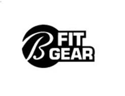 B FIT GEAR Trademark of Bally Total Fitness Holding Corporation. Serial ...