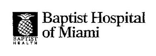 BAPTIST HEALTH BAPTIST HOSPITAL OF MIAMI Trademark Of Baptist Health ...