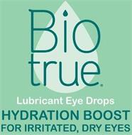 BIO TRUE LUBRICANT EYE DROPS HYDRATION BOOST FOR IRRITATED DRY EYES