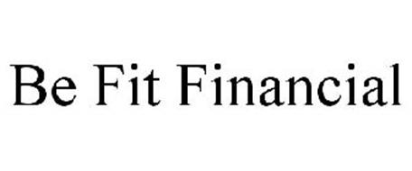 BE FIT FINANCIAL