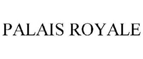 PALAIS ROYALE Trademark of BED BATH & BEYOND PROCUREMENT CO. INC ...