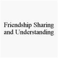 FRIENDSHIP SHARING AND UNDERSTANDING