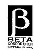 B BETA CORPORATION INTERNATIONAL