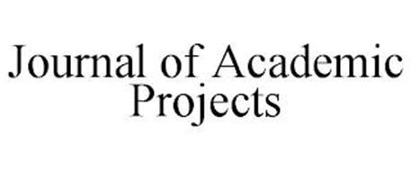 JOURNAL OF ACADEMIC PROJECTS