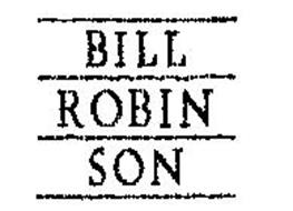 BILL ROBIN SON